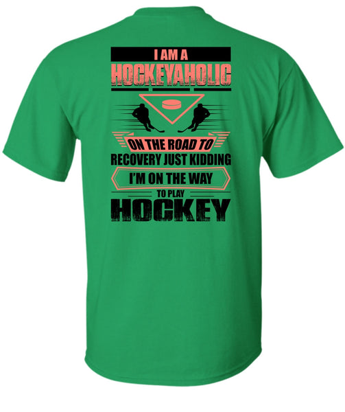 I Am A Hockeyaholic T Shirt, I Love Hockey T Shirt