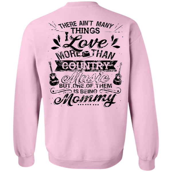 Being A Mother T Shirt, I Love More Than Country Music Sweatshirt