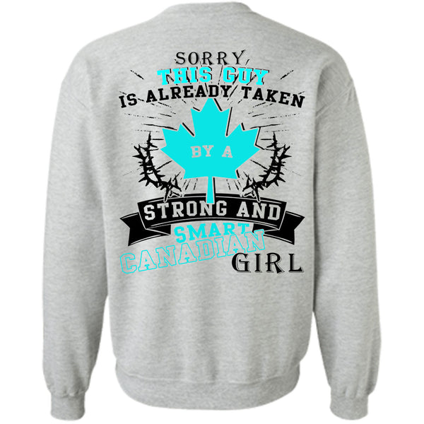 Being A Lady T Shirt, This Guy Is Already Taken By A Smart Canadian Girl Sweatshirt