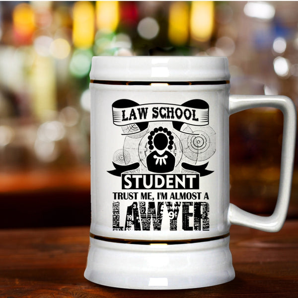 I'm Almost A Lawyer Beer Stein 22oz, Law School Student Beer Mug