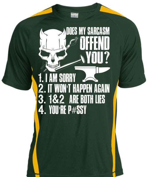 Does My Sarcasm Offend You T Shirt, Being An Ironworker T Shirt, Cool Shirt