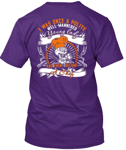 I Became A Chef T Shirt, Young Lady T Shirt