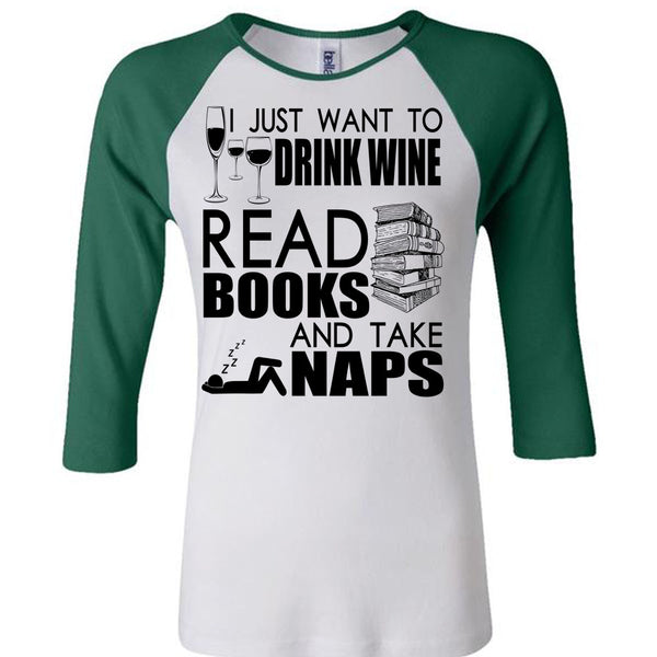 I Just Want To Drink Wine T Shirt, I Love Book T Shirt, Awesome T-Shirts