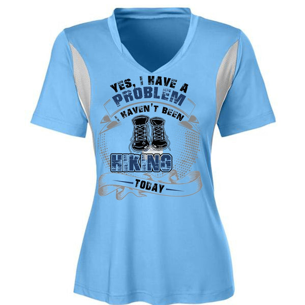 I Haven't Been Hiking Today T Shirt, I Love Hiking T Shirt, Awesome T-Shirts
