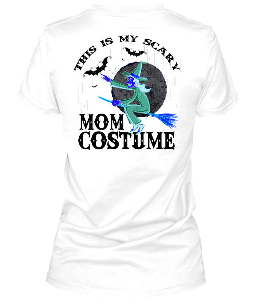 This Is My Scary Mom Costume T Shirt, Wait For Halloween T Shirt