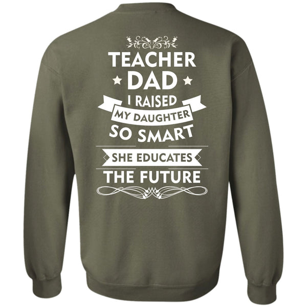 She Educates The Future T Shirt, My Job Sweatshirt
