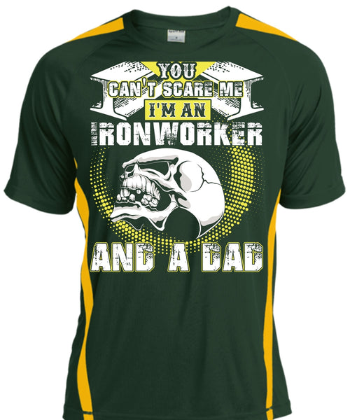 Ironworker And A Dad T Shirt, You Can't Scare Me T Shirt, Cool Shirt
