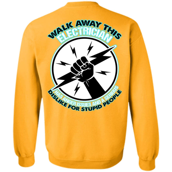 I Love Electrician T Shirt, Walk Away This Electrician Sweatshirt