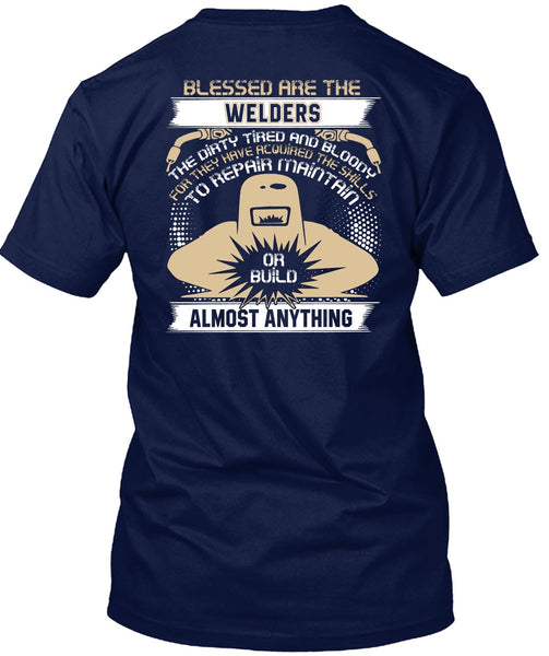 Blessed Are The Welders T Shirt, The Dirty Tired T Shirt