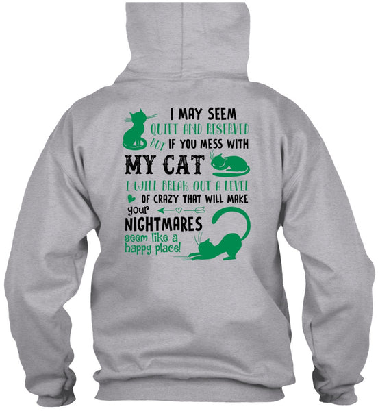 You Mess With My Cat T Shirt, Nightmares T Shirt