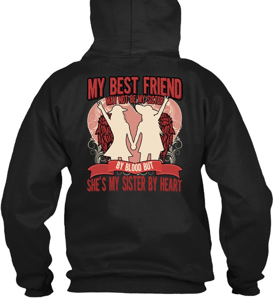 She's My Sister By Heart T Shirt, My Best Friend T Shirt