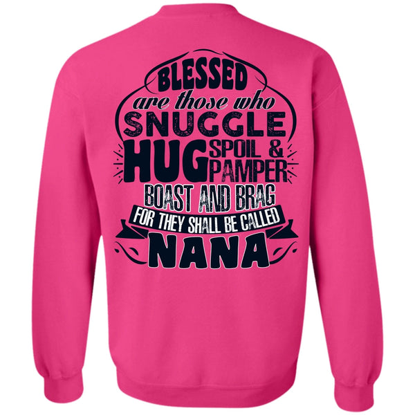 I Love Nana T Shirt, They Shall Be Called Nana Sweatshirt