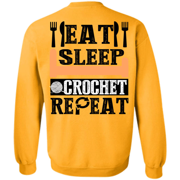 Being A Crochet T Shirt, Eat Sleep Crochet Repeat Sweatshirt