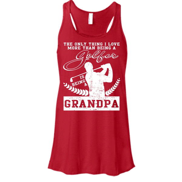 Being A Golfer T Shirt, Being A Grandpa T Shirt, Cool T Shirt