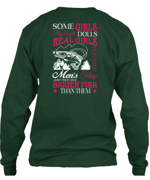Real Girls Play With Men's T Shirt, They Catch Bigger Fish T Shirt