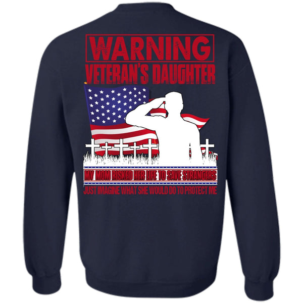 My Mom Risked Her Life T Shirt, I Love Veteran Sweatshirt