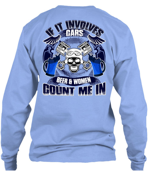 If It Involves Cars T Shirt, Beer And Women T Shirt
