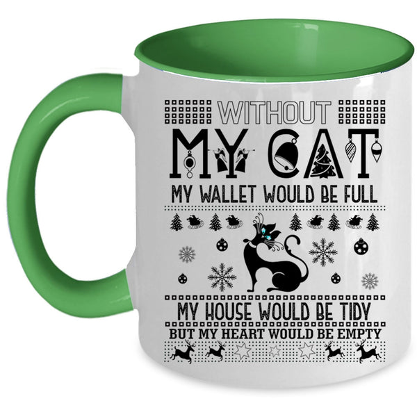 My Heart Would Be Empty Coffee Mug, Without My Cat Accent Mug