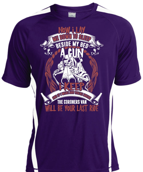 My Bed A Gun T Shirt, Me Down To Sleep T Shirt, Cool Shirt