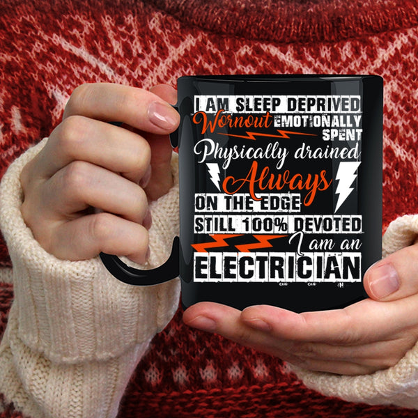 I Am An Electrician Coffee Mug, Funny Electrician Coffee Cup