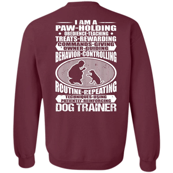 I Am A Paw Holding T Shirt, I Love Dog Sweatshirt