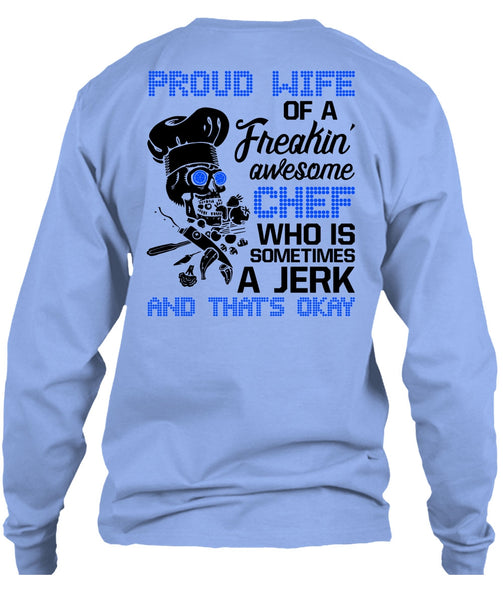 Proud Wife Of A Freaking Awesome Chef T Shirt, I Love Cooking T Shirt