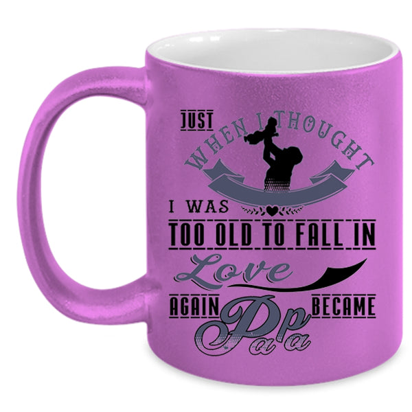 Became Papa Coffee Mug, I Was Too Old To Fail In Love Again Accent Mug