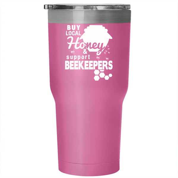 Local Honey And Support Beekeepers Tumbler 30 oz Stainless Steel, Cute Bees Travel Mug