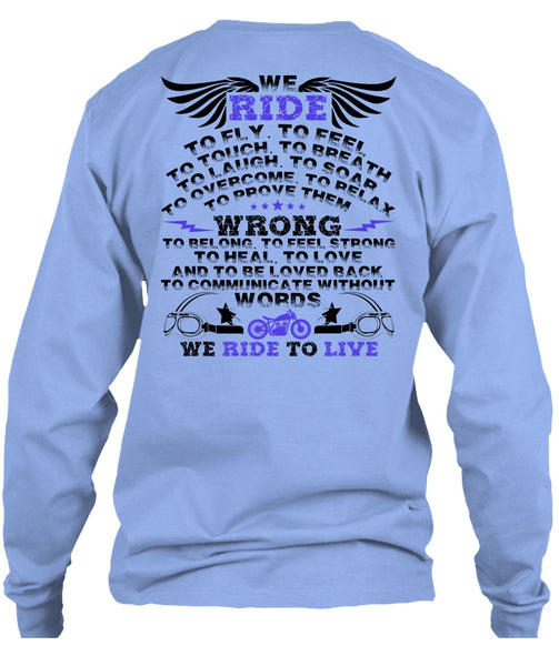 We Ride To Fly T Shirt, I Love Biker T Shirt