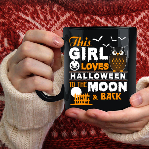 This Girl Loves Halloween Coffee Mug, Gift For My Daughter Coffee Cup