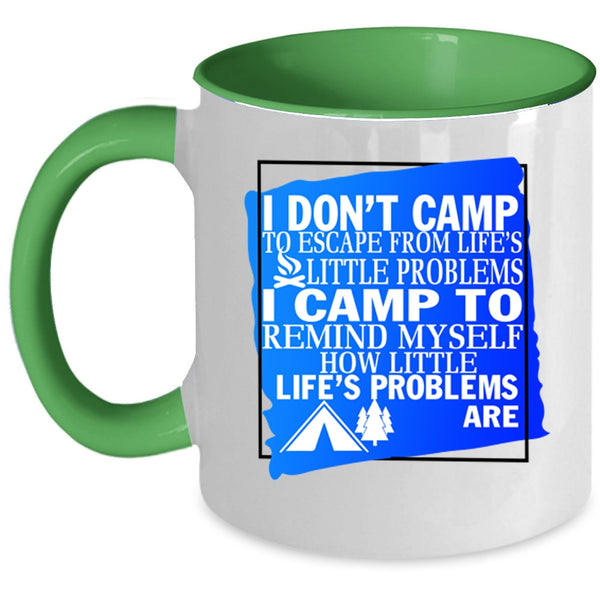 Awesome Camping Coffee Mug, I Camp To Remind Myself Accent Mug