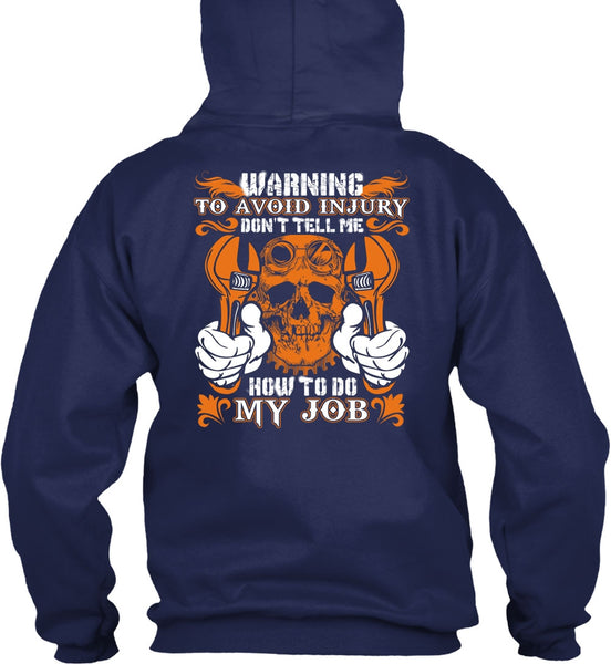 Don't Tell Me How To Do My Job T Shirt, Being A Mechanic T Shirt