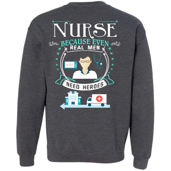Being A Nurse T Shirt, My Job Sweatshirt