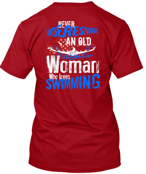 Old Woman Who Loves Swimming T Shirt, Being A Swimmer T Shirt