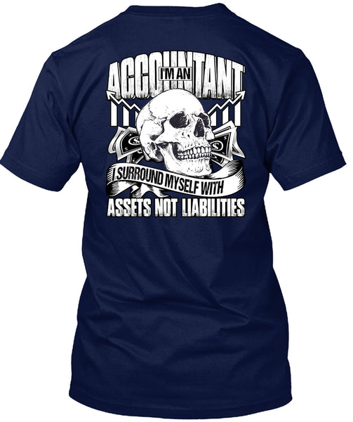I'm An Accountant T Shirt, I Surround Myself T Shirt