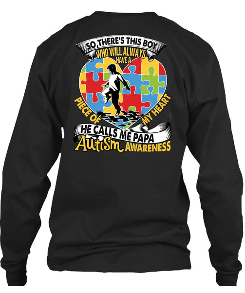 He Calls Me Papa Autism T Shirt, Piece Of My Heart T Shirt