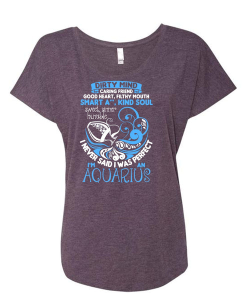 I'm An Aquarius T Shirt, Dirty Mind T Shirt, Cool Shirt (Ladies' Triblend Dolman Sleeve)