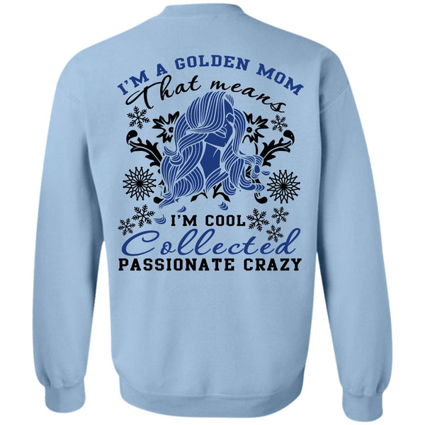 I Love My Dog T Shirt, I'm A Golden Mom Sweatshirt