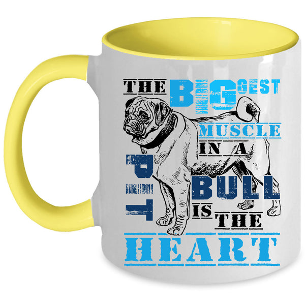The Heart Coffee Mug, The Biggest Muscle In A Pit Bull Accent Mug