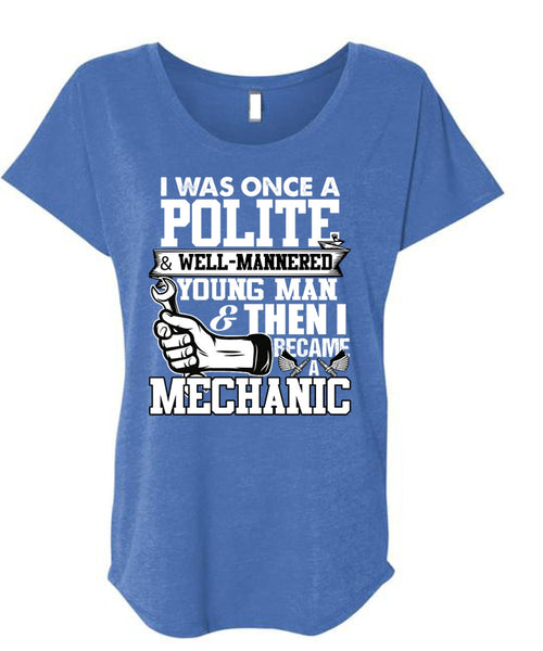 I Became A Mechanic T Shirt, Young Man T Shirt, Cool Shirt (Ladies' Triblend Dolman Sleeve)