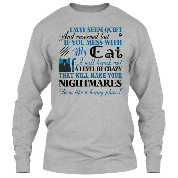 If You Mess With My Cat T Shirt, I Love My Cat T Shirt