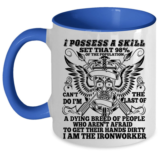 Cool Ironworker Coffee Mug, I Am The Ironworker Accent Mug