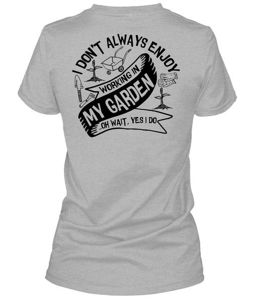 Working In My Garden T Shirt, I Love Gardening T Shirt