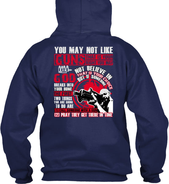 You May Not Like Guns T Shirt, Being A Veteran T Shirt
