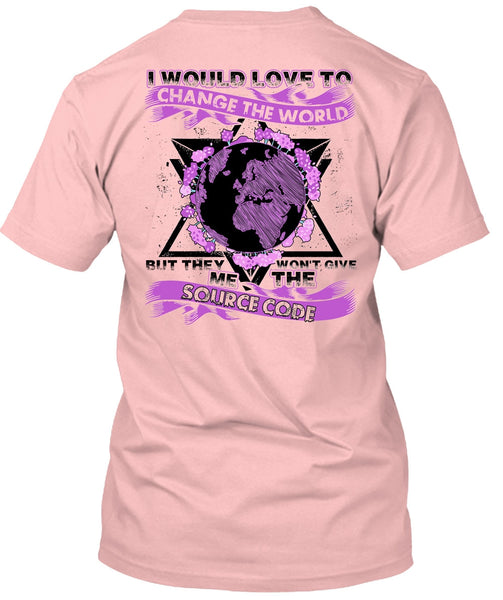 I Would Love To Change The World T Shirt, I Love Programmer T Shirt