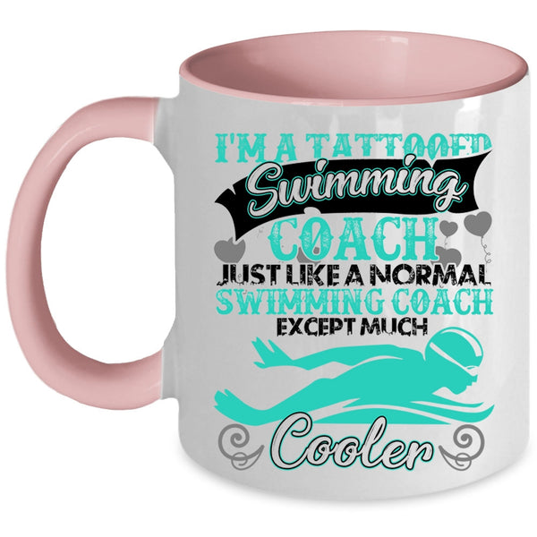 Cool Swimming Coach Coffee Mug, I'm A Tattooed Swimming Coach Accent Mug