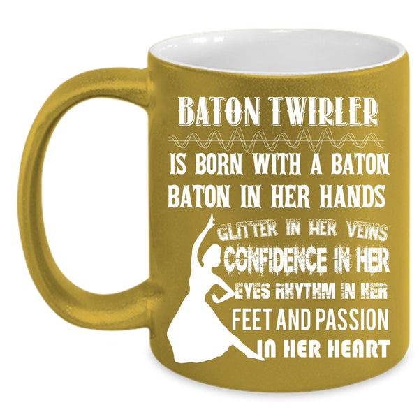 Baton Twirler Is Born With A Baton Coffee Mug, Funny Ballet Dancer Coffee Cup