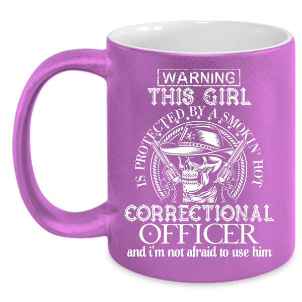 This Girl Is Protected By A Correctional Officer Coffee Mug, Cool Girls Coffee Cup