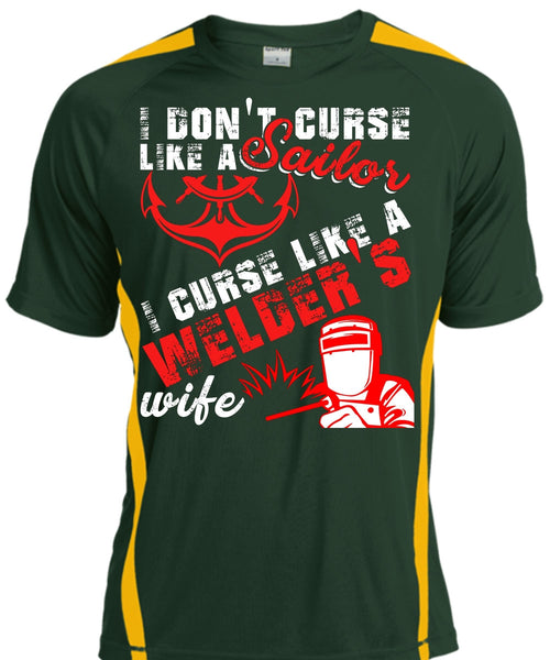 I Don't Like Curse Like A Sailor T Shirt, Like A Welder's Wife T Shirt, Cool Shirt