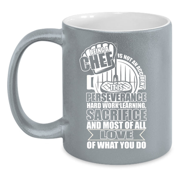 Being A Chef Is Not An Accident Coffee Mug, Awesome Chef Coffee Cup